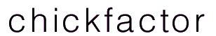 chickfactor