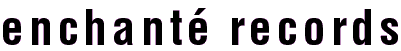 enchante records